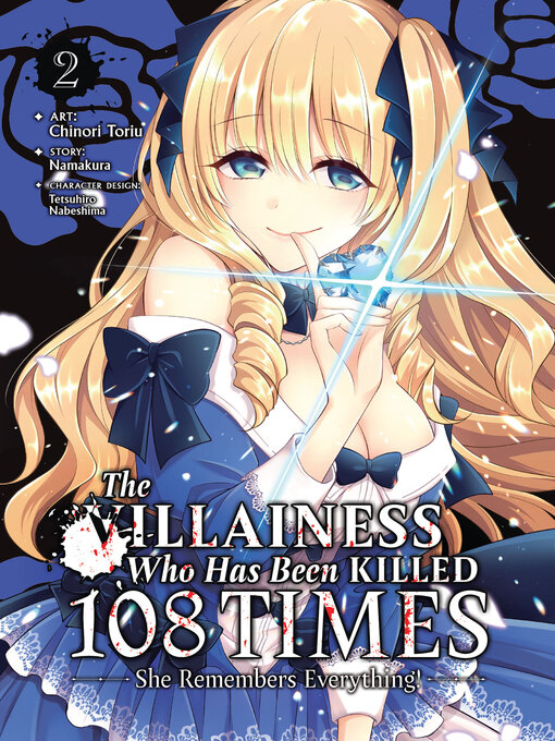 Title details for The Villainess Who Has Been Killed 108 Times: She Remembers Everything!, Volume 2 by Namakura - Wait list